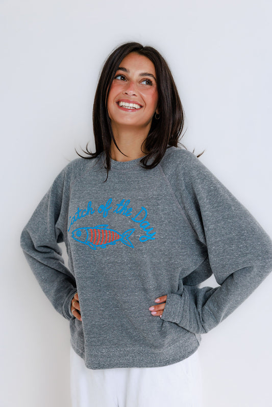 Catch of the Day - Raglan Crew