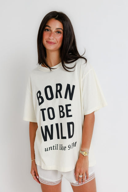 Born to be Wild - Oversized Boyfriend Tee