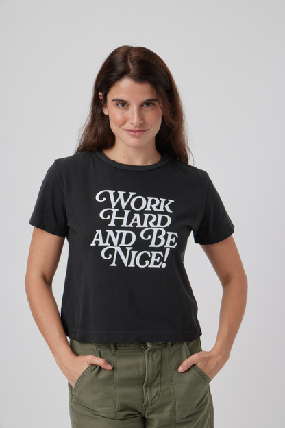 Work Hard Be Nice - Everyday Tee