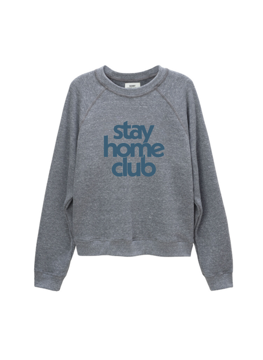Stay Home Club - Raglan Crew